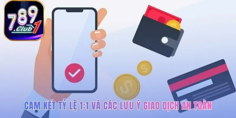 Cam kết tỷ lệ 1:1 khẳng định sự minh bạch tài chính